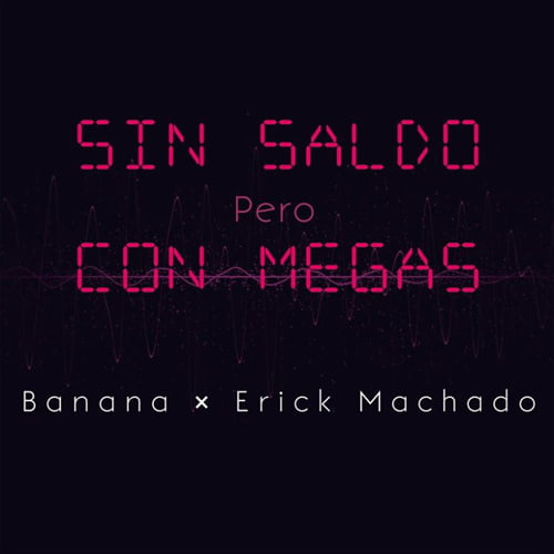 Cover tema "Sin Saldo Pero Con Megas"