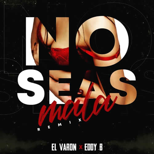 Cover tema "No Seas Mala Remix"