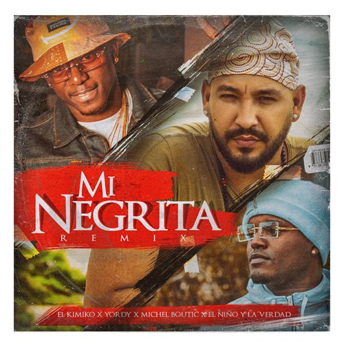 Cover tema "Mi Negrita Remix"