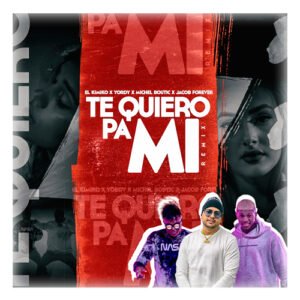 Cover tema "Te Quiero Pa Mi Remix"